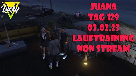 LuckyV GTA RP Juana Lauftraining Tag129 Non Stream YouTube