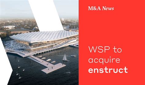 News Wsp To Acquire Enstruct Enstruct Structural And Civil Engineers