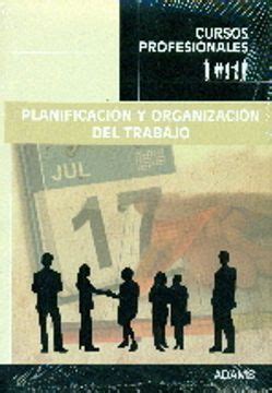 Libro Planificacion Y Organizacion Del Trabajo De Varios Autores