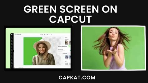 How To Use Green Screen On Capcut A Step By Step Guide