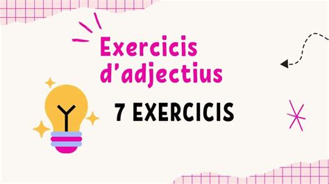 EXERCICIS dadjectius en català ONLINE i en PDF