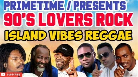 S Lovers Rock Island Vibes Reggae Primetime Youtube