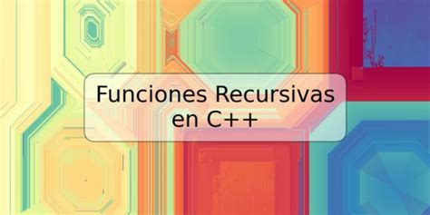 Funciones Recursivas En C Trspos