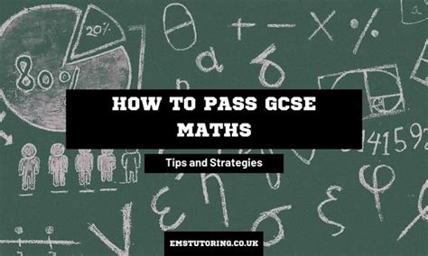 How To Pass Maths Gcse Exams Expert Tips And Strategies