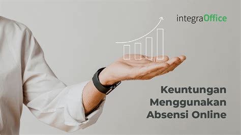 Keuntungan Menggunakan Absensi Online