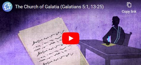 The Church Of Galatia: Paul's Letter To Correct Mistaken Teaching