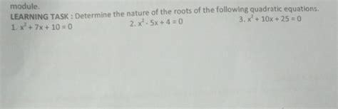 Solved Module Learning Task Determine The Nature Of The Roots Of