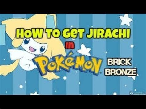 How To Get Jirachi In Pokemon Brick Bronze Youtube