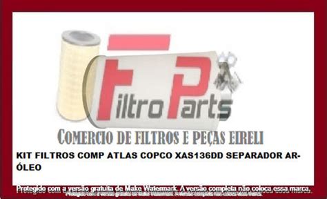 KIT FILTROS COMP ATLAS COPCO XAS136DD SEPARADOR AR ÓLEO filtroparts