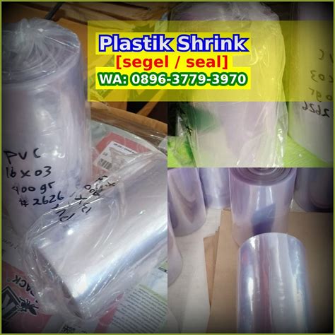 O896 3779 397O Wa Harga Plastik Shrink Diskon Segel Plastik