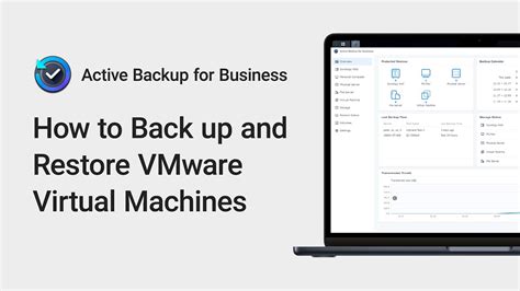 How To Back Up And Restore Vmware Virtual Machines Using Active Backup