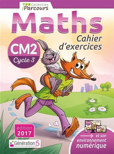 Livre Maths Cm Cycle Cahier D Exercices Crit Par Katia Hache