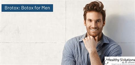 Brotox Botox For Men