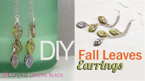 How To Make Fall Leaves Earrings With Czech Glass And Chain Leaf