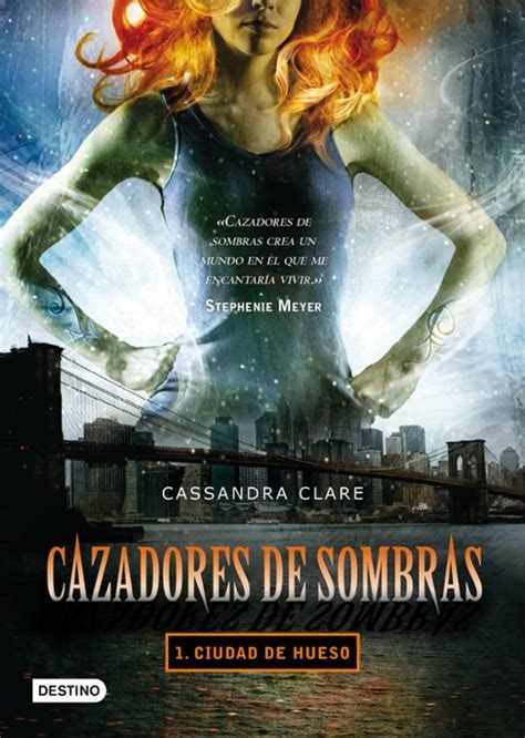 Cazadores De Sombras Ciudad De Hueso Cassandra Clare Casa Del Libro