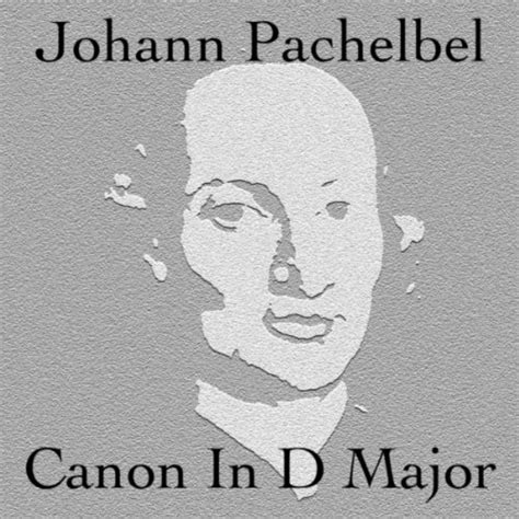 Canon In D Major By Johann Pachelbel On Amazon Music