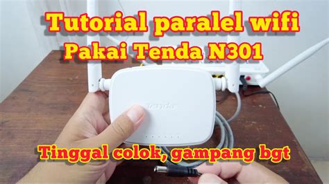 Tutorial Cara Paralel Wifi Internet Menggunakan Tenda N Pakai Kabel