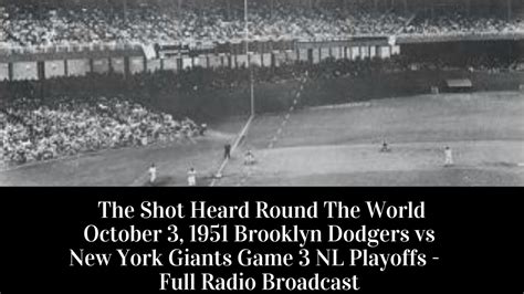 The Shot Heard Round The World October 3 1951 Nl Championship Game3 Ny