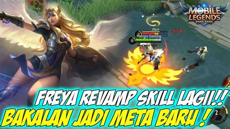 FREYA REVAMP SKILL LAGI JADI SEMAKIN OP BAKALAN JADI META HERO INI