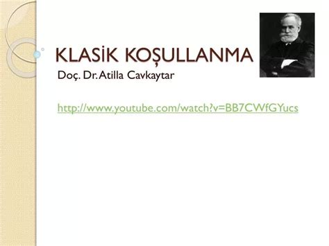 PPT KLASİK KOŞULLANMA PowerPoint Presentation free download ID 2069763