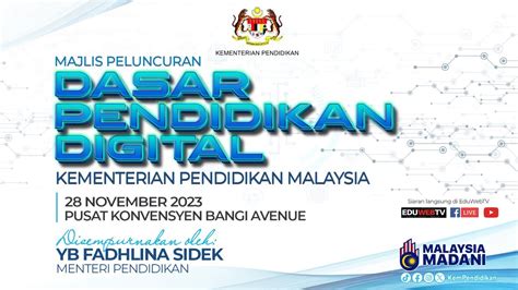 Majlis Peluncuran Dasar Pendidikan Digital Kementerian Pendidikan