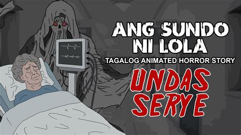 Ang Sundo Ni Lola Tagalog Animated Horror Story Undas Serye Pinoy