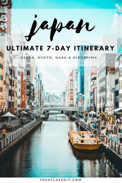 The Perfect 7 Day Itinerary For Osaka Kyoto Nara And Hiroshima Japan