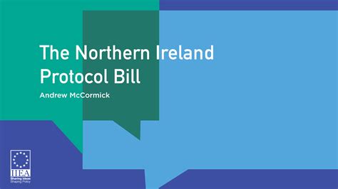 The Northern Ireland Protocol Bill Iiea