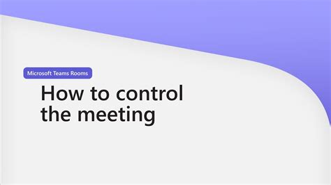 Microsoft Teams Rooms Walkthrough Of How To Control The Meeting