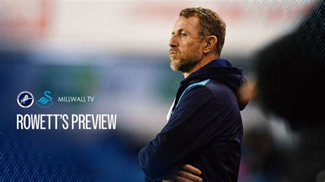 Millwall FC - Millwall boss looks ahead to Swans test