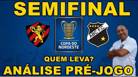 SPORT X ABC COPA DO NORDESTE 2023 SEMIFINAL JOGO ÚNICO ANÁLISE PRÉ