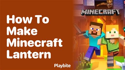 How to Make a Minecraft Lantern: A Simple Guide - Playbite