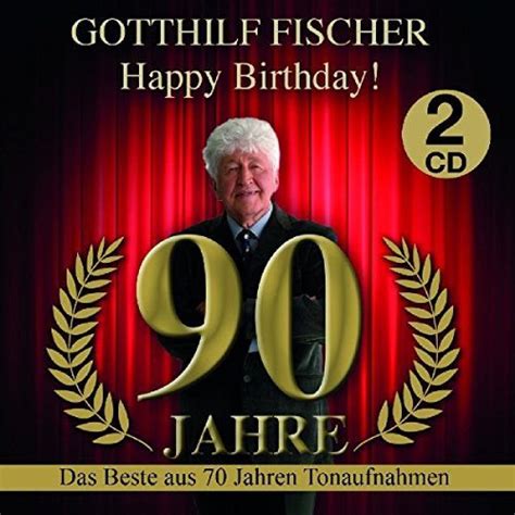 Happy Birthday 90 Jahre Das Beste Aus 70 Jahren Tonaufnahmen Various