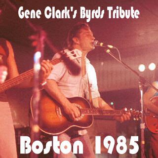 BB Chronicles: Gene Clark & The Byrds Tribute - 1985-02-17 - Boston