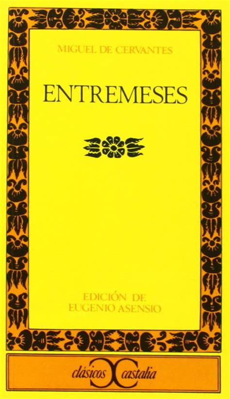 Entremeses Clasicos Castalia Castalia Classics Spanish Edition