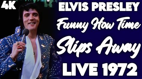 K Elvis Presley Funny How Time Slips Away Elvis On Tour