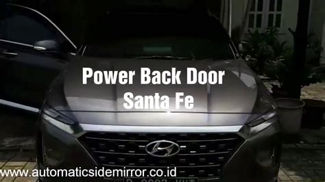 Hasil Pemasangan Hyundai Santa Fe Power Back Door Tailgate Bagasi