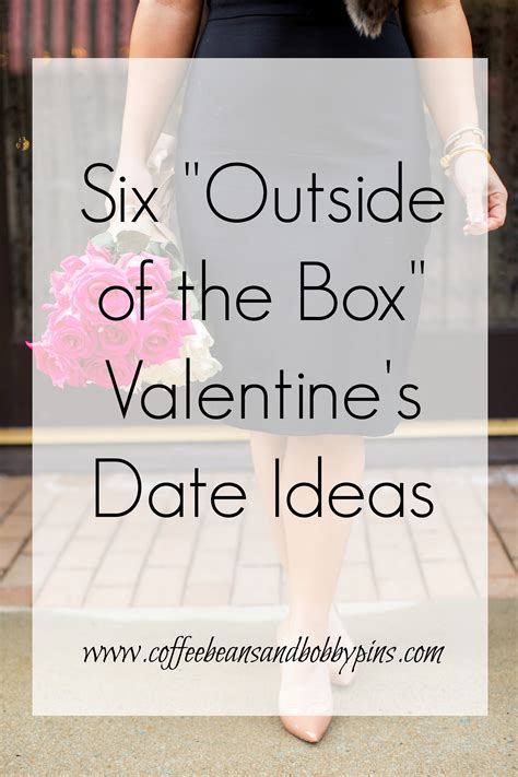 6 Unusual Valentines Date Ideas Life Coffee Beans And Bobby Pins