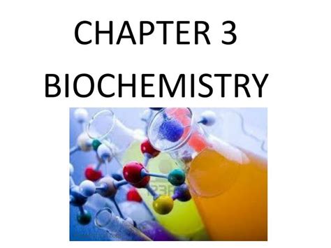 Ppt Chapter 3 Biochemistry Powerpoint Presentation Free Download