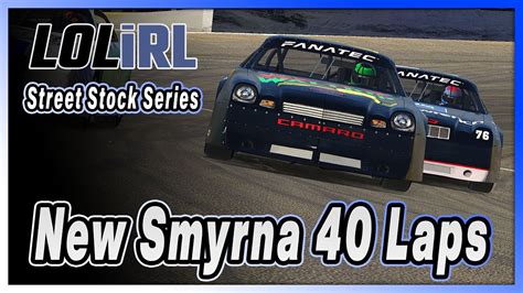 IRacing Street Stocks New Smyrna 40 Laps YouTube