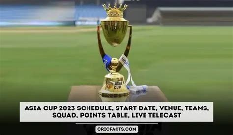 Asia Cup Schedule Start Date Venue Teams Squad Points Table