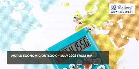 World Economic Outlook July 2022 From Imf