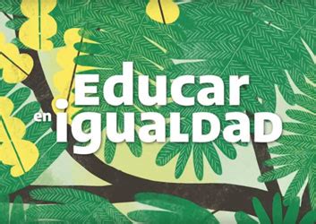 Video Recursos Para Trabajar La Jornada Educar En Igualdad En El