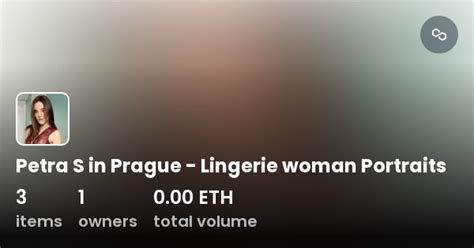 Petra S In Prague Lingerie Woman Portraits Collection OpenSea