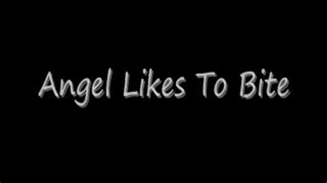 Angel Likes To Bite Preview Mp Hardcore Tickling Clips Sale
