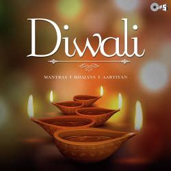 Diwali (Mantras, Bhajans And Aartiyan) (Album) All Songs Download ...