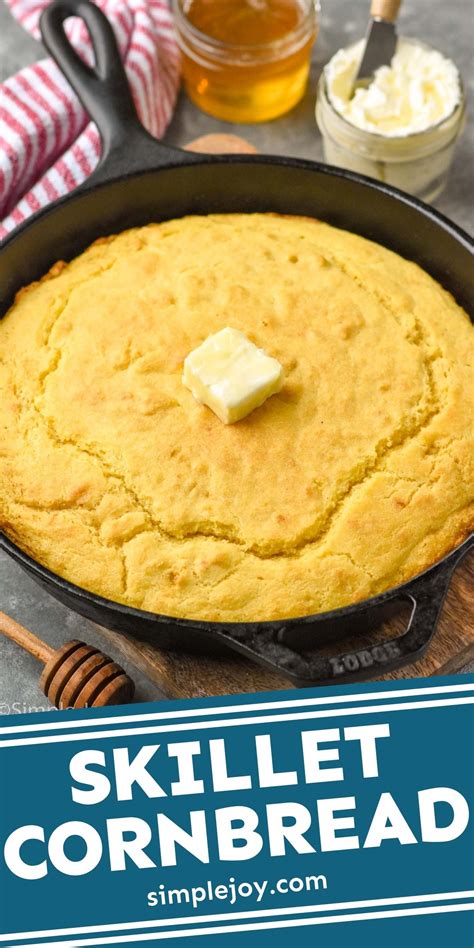 Skillet Cornbread - Simple Joy