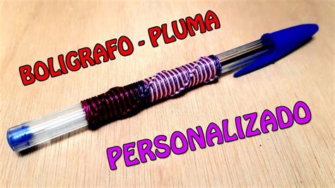 Como Decorar Y Personalizar Lapiceros O Bol Grafos Con Hilos Plumas Y