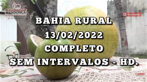 Bahia Rural Completo Sem Intervalos Hd Youtube