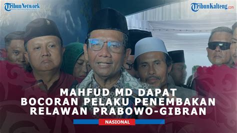 Mahfud Md Dapat Bocoran Sosok Pelaku Penembakan Relawan Prabowo Gibran